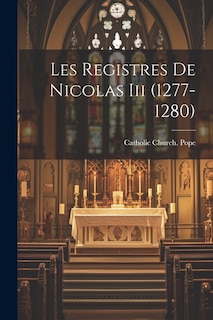 Les Registres De Nicolas Iii (1277-1280)