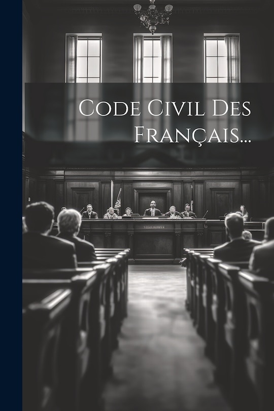 Couverture_Code Civil Des Français...