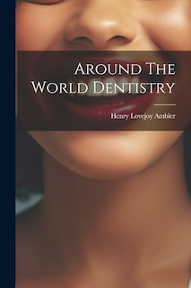 Couverture_Around The World Dentistry