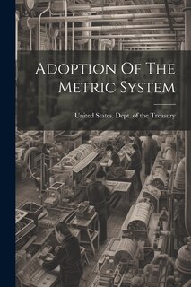 Front cover_Adoption Of The Metric System
