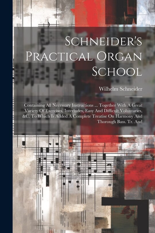 Front cover_Schneider's Practical Organ School