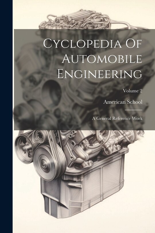 Couverture_Cyclopedia Of Automobile Engineering