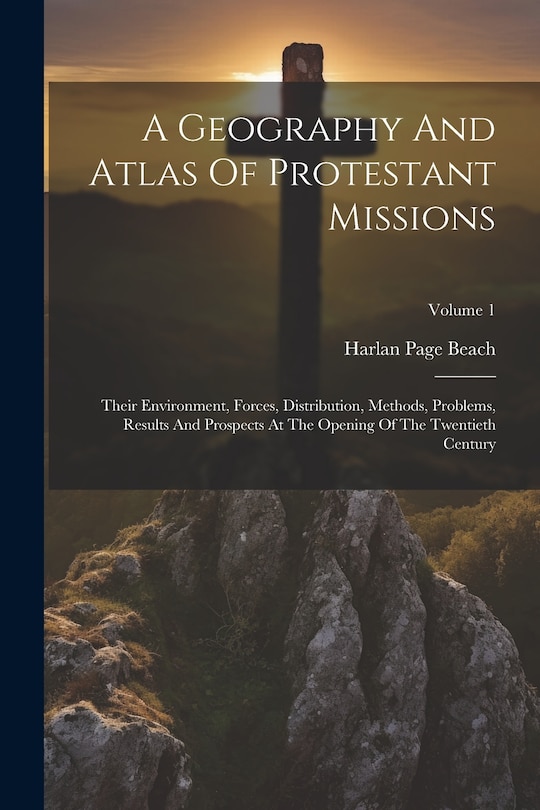 Couverture_A Geography And Atlas Of Protestant Missions