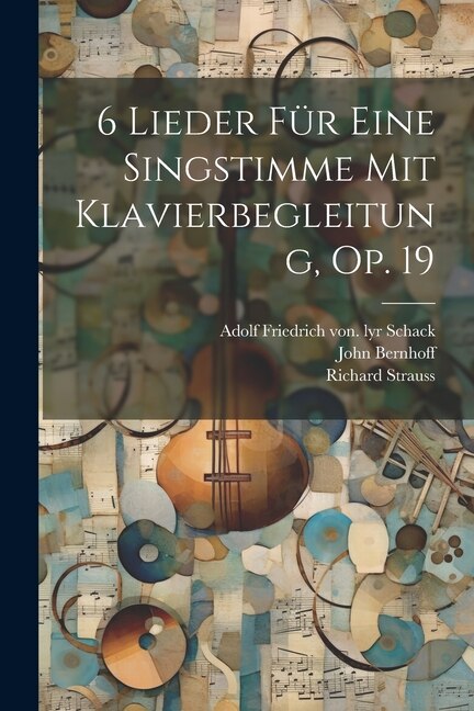 Couverture_6 Lieder Für Eine Singstimme Mit Klavierbegleitung, Op. 19