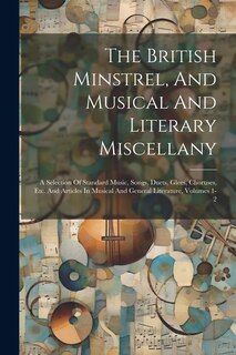 Front cover_The British Minstrel, And Musical And Literary Miscellany