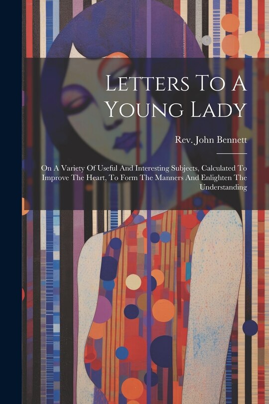 Front cover_Letters To A Young Lady