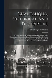 Couverture_Chautauqua, Historical And Descriptive