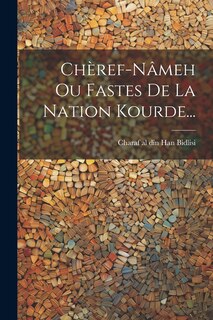 Front cover_Chèref-nâmeh Ou Fastes De La Nation Kourde...