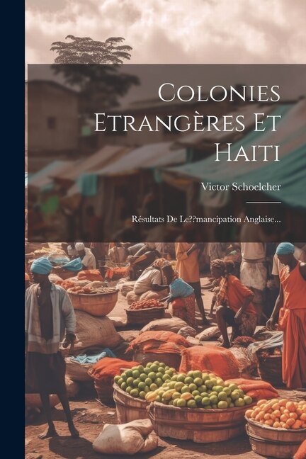 Front cover_Colonies Etrangères Et Haiti
