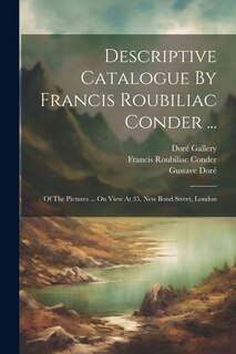 Couverture_Descriptive Catalogue By Francis Roubiliac Conder ...
