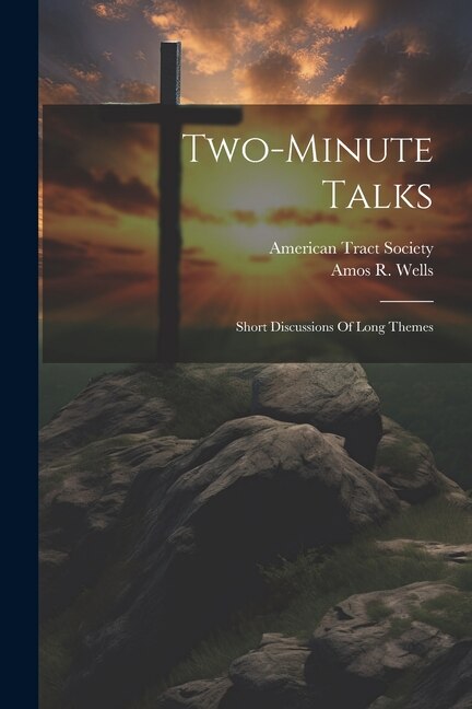 Couverture_Two-minute Talks; Short Discussions Of Long Themes