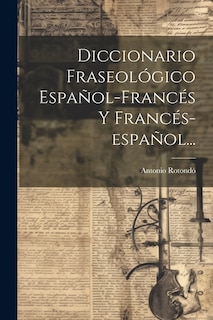 Front cover_Diccionario Fraseológico Español-francés Y Francés-español...