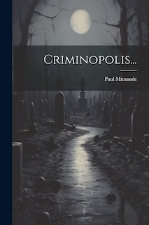 Front cover_Criminopolis...