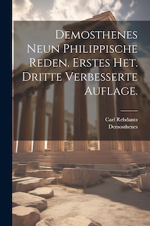 Front cover_Demosthenes neun philippische Reden. Erstes Het. Dritte verbesserte Auflage.