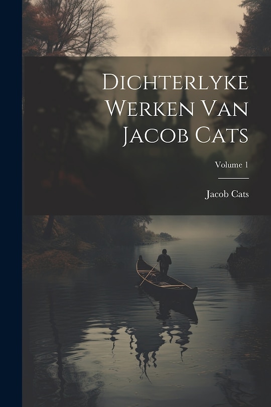 Couverture_Dichterlyke Werken Van Jacob Cats; Volume 1