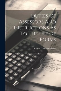 Front cover_Duties Of Assessors And Instructions As To The Use Of Forms