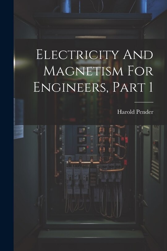 Front cover_Electricity And Magnetism For Engineers, Part 1