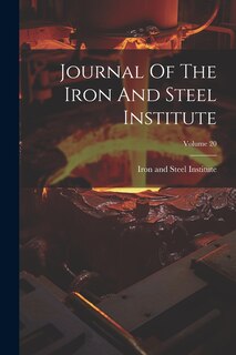 Front cover_Journal Of The Iron And Steel Institute; Volume 20