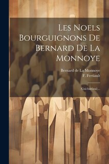Couverture_Les Noels Bourguignons De Bernard De La Monnoye