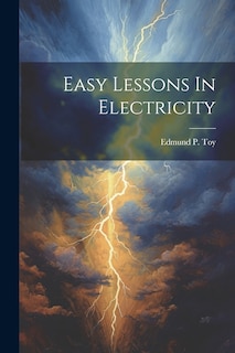 Front cover_Easy Lessons In Electricity