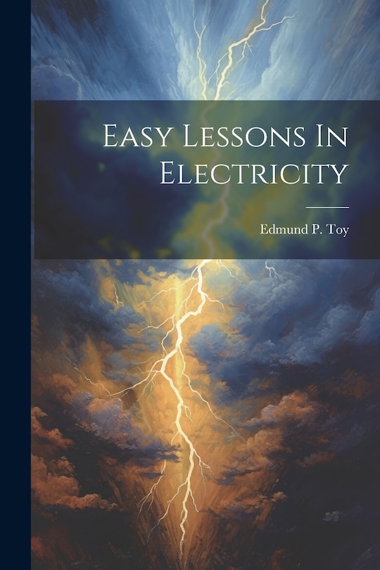 Front cover_Easy Lessons In Electricity