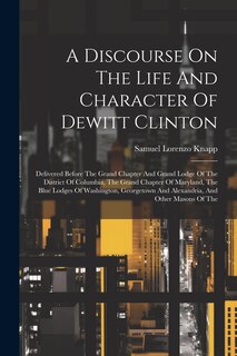 Couverture_A Discourse On The Life And Character Of Dewitt Clinton