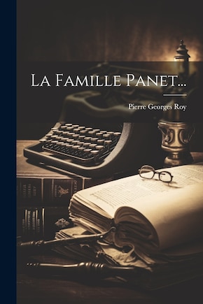 La Famille Panet...