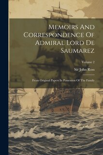 Front cover_Memoirs And Correspondence Of Admiral Lord De Saumarez