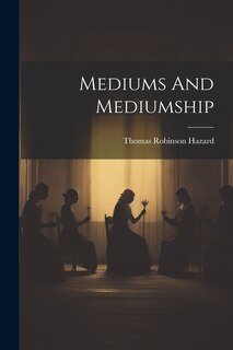 Front cover_Mediums And Mediumship