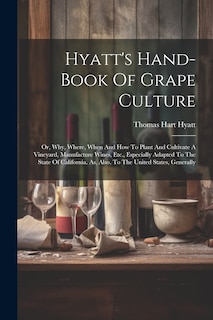 Front cover_Hyatt's Hand-book Of Grape Culture