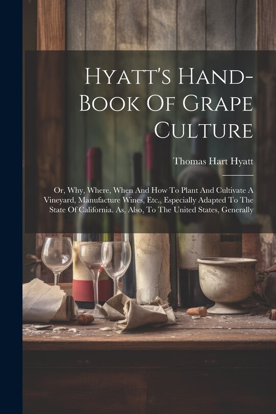 Front cover_Hyatt's Hand-book Of Grape Culture