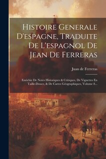Front cover_Histoire Generale D'espagne, Traduite De L'espagnol De Jean De Ferreras