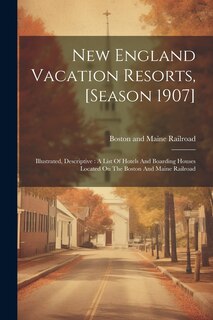 Front cover_New England Vacation Resorts, [season 1907]