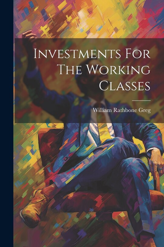 Front cover_Investments For The Working Classes