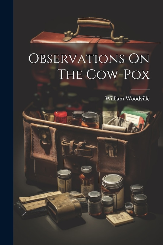 Front cover_Observations On The Cow-pox