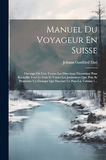 Front cover_Manuel Du Voyageur En Suisse