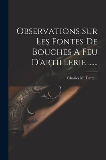 Front cover_Observations Sur Les Fontes De Bouches A Feu D'artillerie ......
