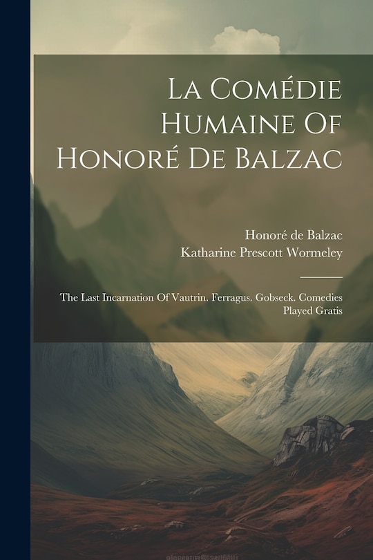 Couverture_La Comédie Humaine Of Honoré De Balzac
