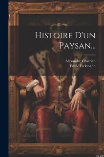 Histoire D'un Paysan...