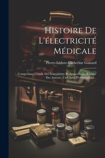 Couverture_Histoire De L'électricité Médicale