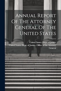 Front cover_Annual Report Of The Attorney General Of The United States