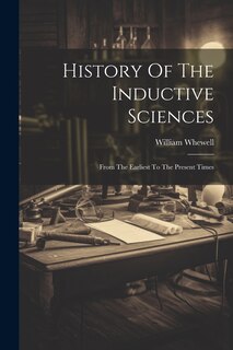 Front cover_History Of The Inductive Sciences