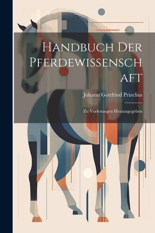 Front cover_Handbuch Der Pferdewissenschaft