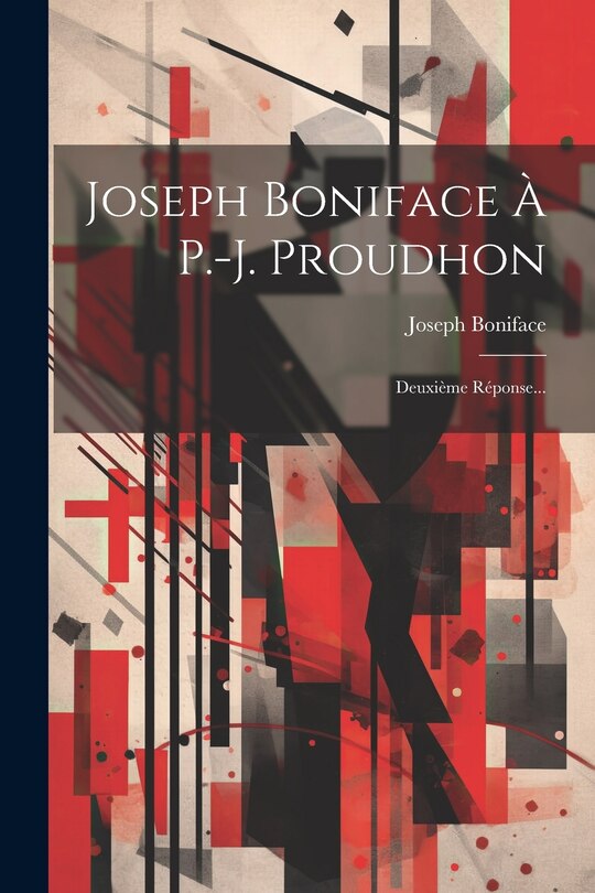 Front cover_Joseph Boniface À P.-j. Proudhon
