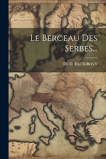 Front cover_Le Berceau Des Serbes...
