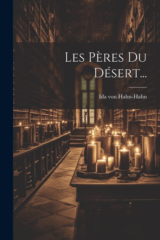Front cover_Les Pères Du Désert...