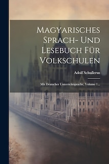 Front cover_Magyarisches Sprach- Und Lesebuch Für Volkschulen