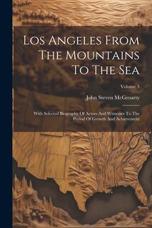 Front cover_Los Angeles From The Mountains To The Sea