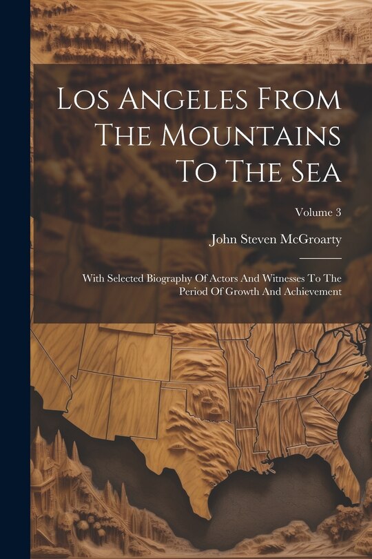 Front cover_Los Angeles From The Mountains To The Sea