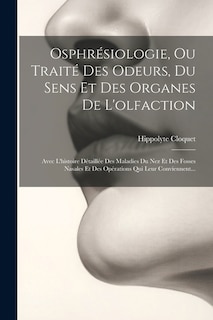 Couverture_Osphrésiologie, Ou Traité Des Odeurs, Du Sens Et Des Organes De L'olfaction